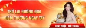 Trở Lại Đường Đua – Điểm Thưởng Ngay Tay